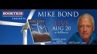 Mike Bond Talks About Killing Maine