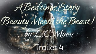 BOOK TRAILER - A Bedtime Story (Beauty Meets the Beast) by L.C. Moon