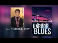 HARBOR BLUES a novella