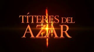 Títeres del Azar: El Segundo Ocaso IV