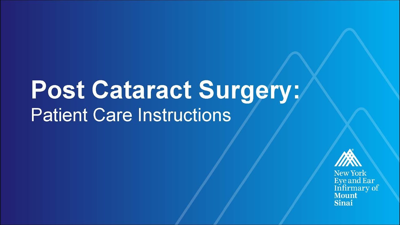 NYEE: Post Cataract Surgery Patient Care Instructions