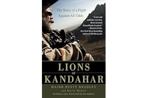 Lions of Kandahar: The Story of a Fight Against All Odds