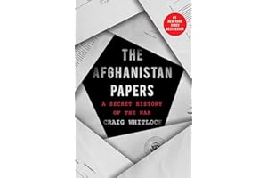 The Afghanistan Papers: A Secret History of the War