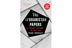 The Afghanistan Papers: A Secret History of the War