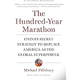 The Hundred-Year Marathon: China's Secret Strategy to Replace America as the Global Superpower