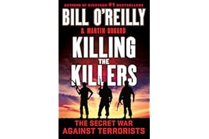 Killing the Killers: The Secret War Against Terrorists (Bill O'Reilly's Killing Series)