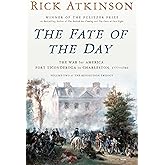 The Fate of the Day: The War for America, Fort Ticonderoga to Charleston, 1777-1780