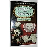 Larceny and Old Lace (Den of Antiquity, 16)