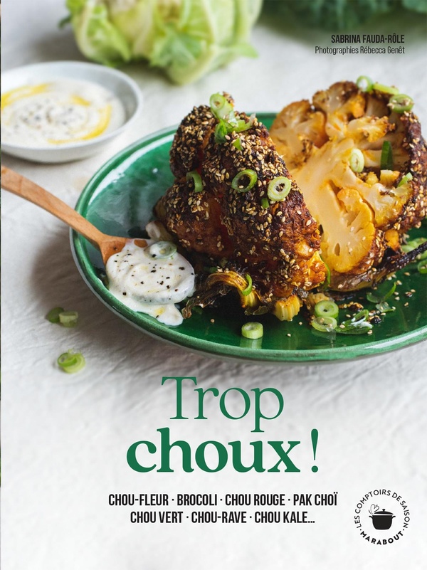 Trop choux ! chou-fleur, brocoli, chou rouge, pak choï, chou vert, chou-rave, chou kale...