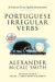 Portuguese Irregular Verbs (Portuguese Irregular Verbs, #1) by Alexander McCall Smith