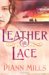 Leather and Lace (Texas Legacy #1) by DiAnn Mills