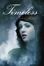 Timeless (Timeless, #1) by Alexandra Monir