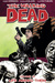 The Walking Dead, Vol. 12 Life Among Them by Robert Kirkman