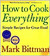 How to Cook Everything Simple Recipes for Great Food by Mark Bittman