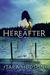 Hereafter (Hereafter, #1) by Tara Hudson