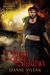 Queen of Shadows (Shadow World, #1) by Dianne Sylvan