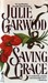 Saving Grace by Julie Garwood