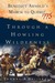 Through a Howling Wilderness Benedict Arnold's March to Quebec, 1775 by Thomas A. Desjardin