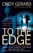 To the Edge (The Bodyguards, #1) by Cindy Gerard