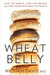 Wheat Belly: Lose the Wheat, Lose the Weight, and Find Your Path Back to Health