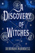 A Discovery of Witches (All Souls Trilogy, #1) by Deborah Harkness