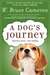 A Dog's Journey (A Dog's Purpose, #2) by W. Bruce Cameron