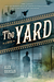 The Yard (The Murder Squad #1) by Alex Grecian