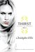 Thirst No. 1 The Last Vampire, Black Blood, and Red Dice (Thirst, #1) by Christopher Pike