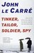 Tinker, Tailor, Soldier, Spy by John le Carré