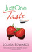 Just One Taste (Recipe for Love #3) by Louisa Edwards