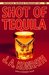 Shot of Tequila A Jack Daniels Thriller by J.A. Konrath