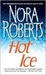 Hot Ice by Nora Roberts