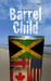 Barrel Child by Pamela K. Marshall