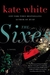 The Sixes by Kate White