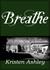 Breathe (Colorado Mountain, #4) by Kristen Ashley