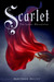 Scarlet (The Lunar Chronicles, #2) by Marissa Meyer