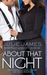 About That Night (FBI/US Attorney, #3) by Julie James