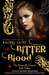 Bitter Blood (The Morganville Vampires, #13) by Rachel Caine