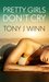 Pretty Girls Don't Cry by Tony J. Winn