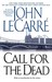 Call for the Dead by John le Carré