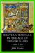 Western Warfare in the Age of the Crusades, 1000 1300 by John France