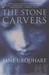 The Stone Carvers by Jane Urquhart