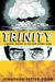 Trinity A Graphic History of the First Atomic Bomb by Jonathan Fetter-Vorm