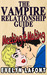 The Vampire Relationship Guide Meeting & Mating (Vampire Relationship Guide, #1) by Evelyn Lafont