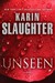 Unseen (Will Trent, #7) by Karin Slaughter