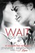 Wait for You (Wait for You, #1) by Jennifer L. Armentrout