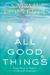 All Good Things A Memoir of Paradise Lost and Found by Sarah Turnbull