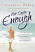 Not Quite Enough (Not Quite, #3) by Catherine Bybee