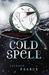 Cold Spell (Fairytale Retellings, #4) by Jackson Pearce