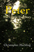 Peter The Untold True Story by Christopher Daniel Mechling